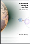 Worldwide Integral Calculus with infinite series by David B. Massey
